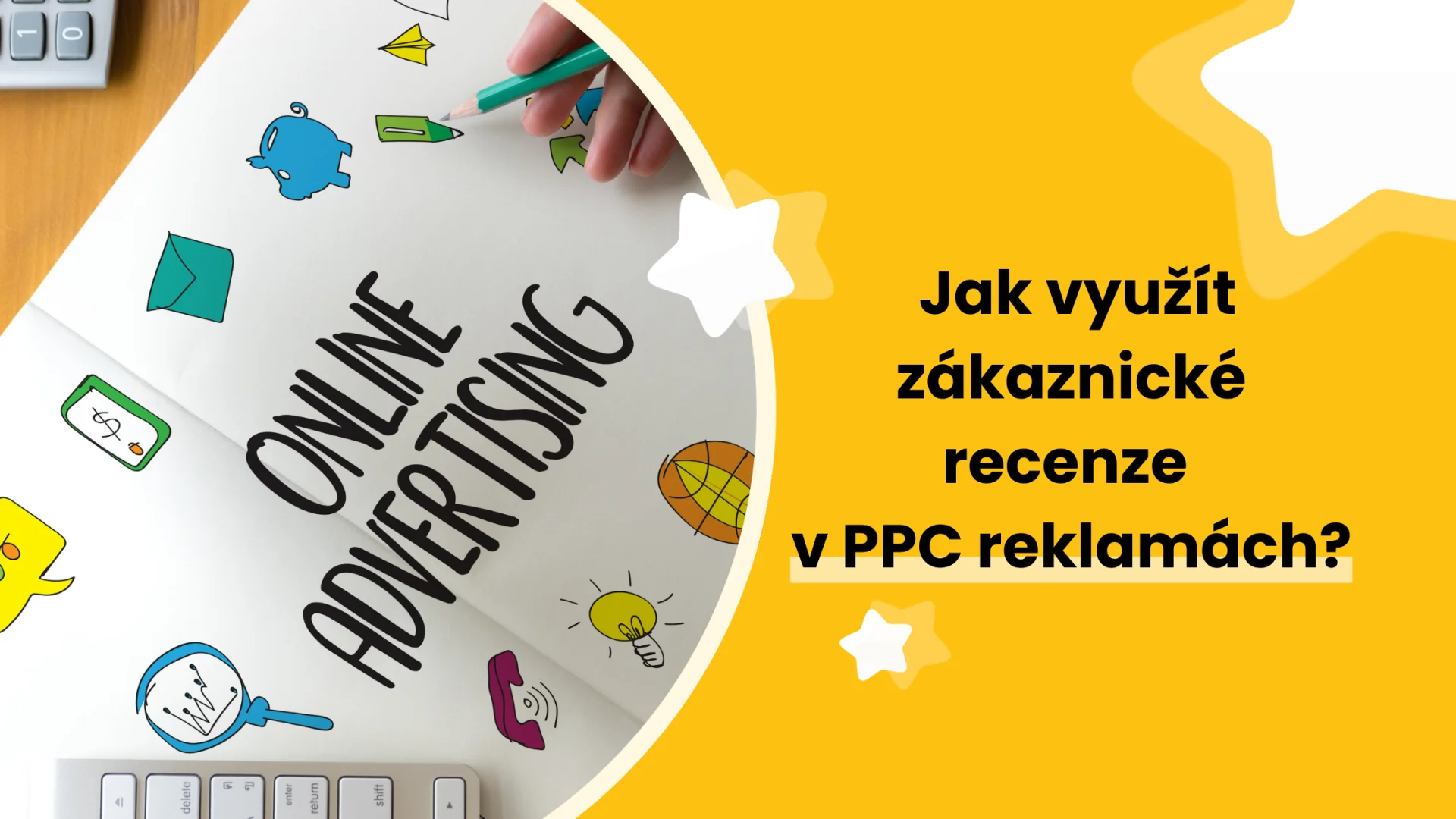 Jak využít zákaznické recenze v PPC reklamách?