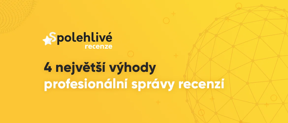 4 největší výhody profesionální správy recenzí